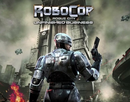 RoboCop: Rogue City - Unfinished Business