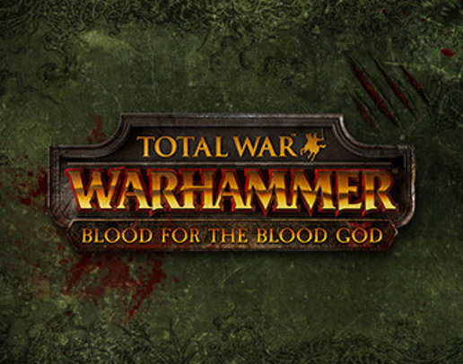 Total War: WARHAMMER - Blood for the Blood God