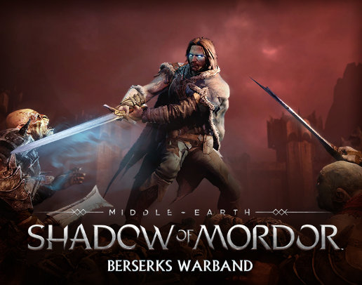 Middle-earth: Shadow of Mordor - Berserks Warband